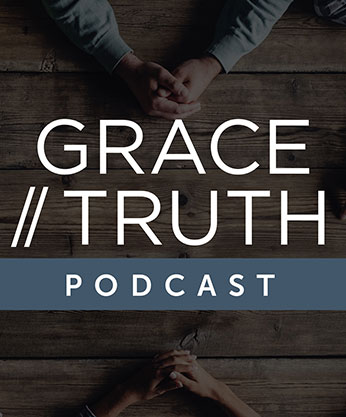 Grace/Truth Podcast